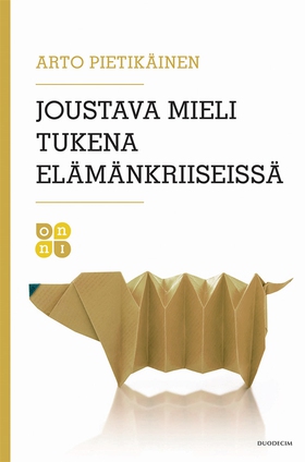 Joustava mieli tukena elämänkriiseissä (e-bok) 