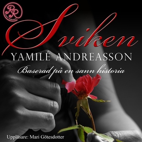 Sviken (ljudbok) av Yamilé Andreasson