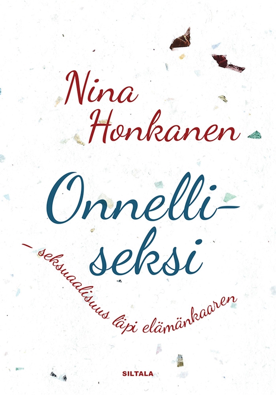 Onnelliseksi - seksuaalisuus läpi elämänkaaren