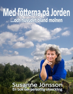 Med Fötterna på Jorden och Huvudet bland molnen