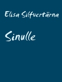 Sinulle: Ajatelmia ja proosaa