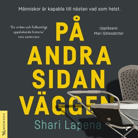 På andra sidan väggen (ljudbok) av Shari Lapena