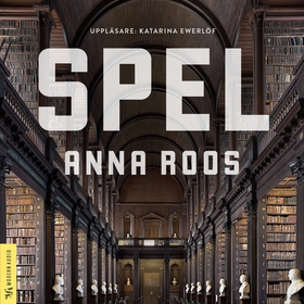 Spel (ljudbok) av Anna Roos