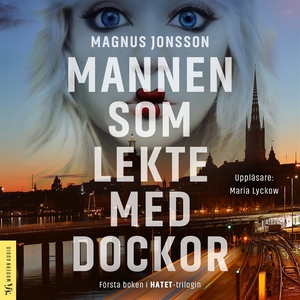 Mannen som lekte med dockor (ljudbok) av Magnus