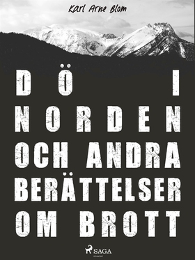 Dö i Norden och andra berättelser om brott (e-b