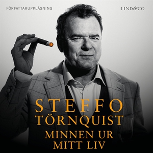 Steffo Törnquist: Minnen ur mitt liv (ljudbok)