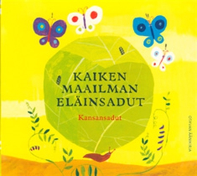 Kaiken maailman eläinsadut – Kansansadut (ljudb