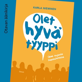 Olet hyvä tyyppi (ljudbok) av Karla Nieminen