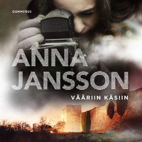Vääriin käsiin (ljudbok) av Anna Jansson