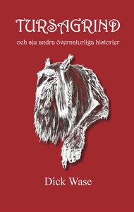 TURSAGRIND och sju andra övernaturliga historie
