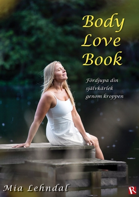 Body Love Book (e-bok) av Mia Lehndal