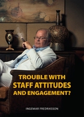 Trouble with staff attitudes and commitment?