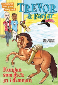 Trevor och farfar - kungen som gick in i dimman