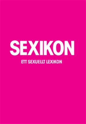 Sexikon : ett sexuellt lexikon (PDF) (e-bok) av