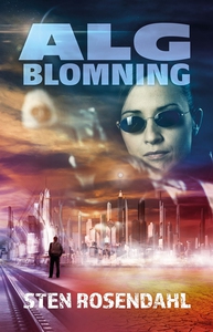 Algblomning (e-bok) av Sten Rosendahl