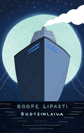 Ruotsinlaiva (e-bok) av Roope Lipasti