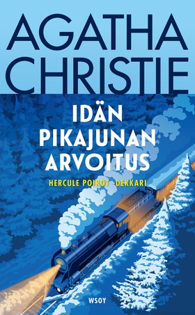 Idän pikajunan arvoitus. Uusi käännös (e-bok) a