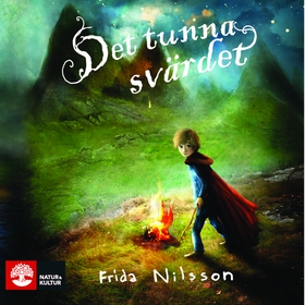 Det tunna svärdet (ljudbok) av Frida Nilsson, A