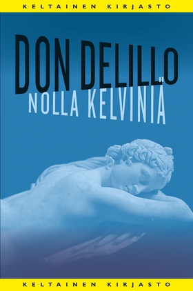 Nolla kelviniä (e-bok) av Don DeLillo