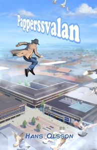 Papperssvalan (e-bok) av Hans Olsson