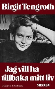 Jag vill ha tillbaka mitt liv : Minnen (e-bok)
