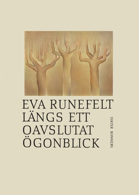 Längs ett oavslutat ögonblick : Dikter (e-bok)