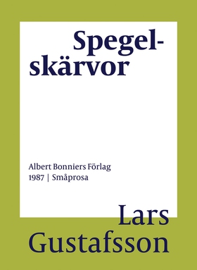 Spegelskärvor (e-bok) av Lars Gustafsson