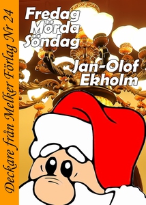 Fredag Mörda Söndag (e-bok) av Jan-Olof Ekholm