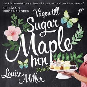 Vägen till Suger Maple Inn (ljudbok) av Louise 