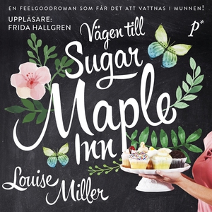 Vägen till Suger Maple Inn (ljudbok) av Louise