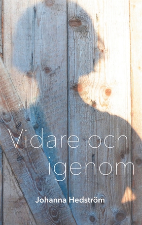 Vidare och igenom (e-bok) av Johanna Hedström
