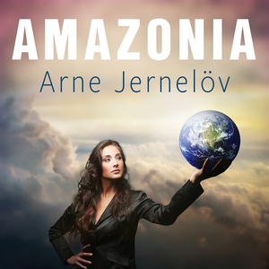 Amazonia (ljudbok) av Arne Jernelöv