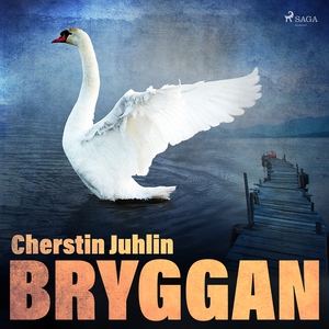 Bryggan (ljudbok) av Cherstin Juhlin