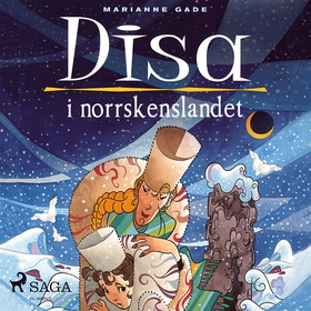 Disa i norrskenslandet (ljudbok) av Marianne Ga