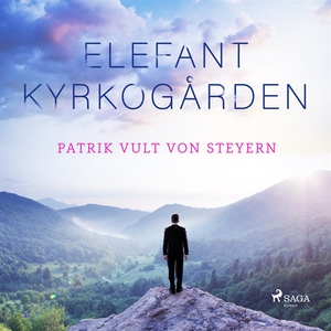 Elefantkyrkogården (ljudbok) av Patrik Vult von