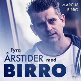 Fyra årstider med Birro (ljudbok) av Marcus Bir