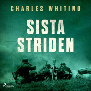 Sista striden? (ljudbok) av Charles Whiting