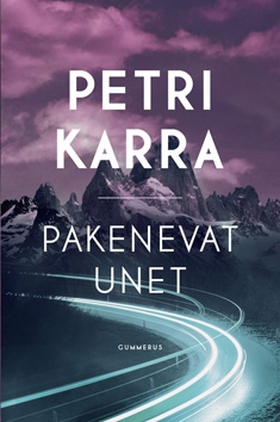 Pakenevat unet (e-bok) av Petri Karra
