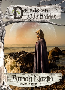 Det nästan döda trädet (e-bok) av Annah Nozlin