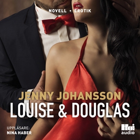 Louise & Douglas (ljudbok) av Jenny Johansson