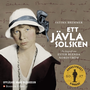 Ett jävla solsken : En biografi om Ester Blenda