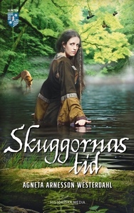 Skuggornas tid (e-bok) av Agneta Arnesson Weste