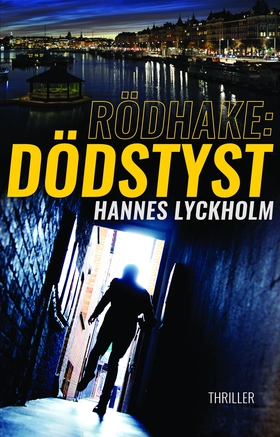 Rödhake: Dödstyst (e-bok) av Hannes Lyckholm