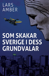 Som skakar Sverige i dess grundvalar (e-bok) av