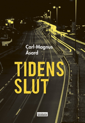 Tidens slut (e-bok) av Carl-Magnus Åsard