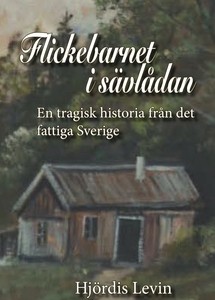Flickebarnet i sävlådan - en tragisk historia f