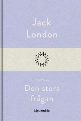 Den stora frågan (e-bok) av Jack London