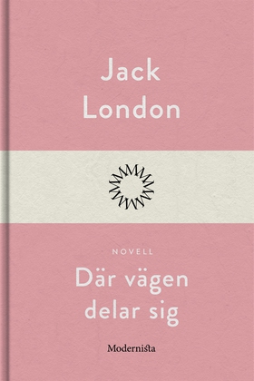Där vägen delar sig (e-bok) av Jack London