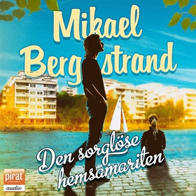 Den sorglöse hemsamariten (ljudbok) av Mikael B