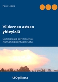 Viidennen asteen yhteyksiä: Suomalaisia kertomuksia humanoidikohtaamisista